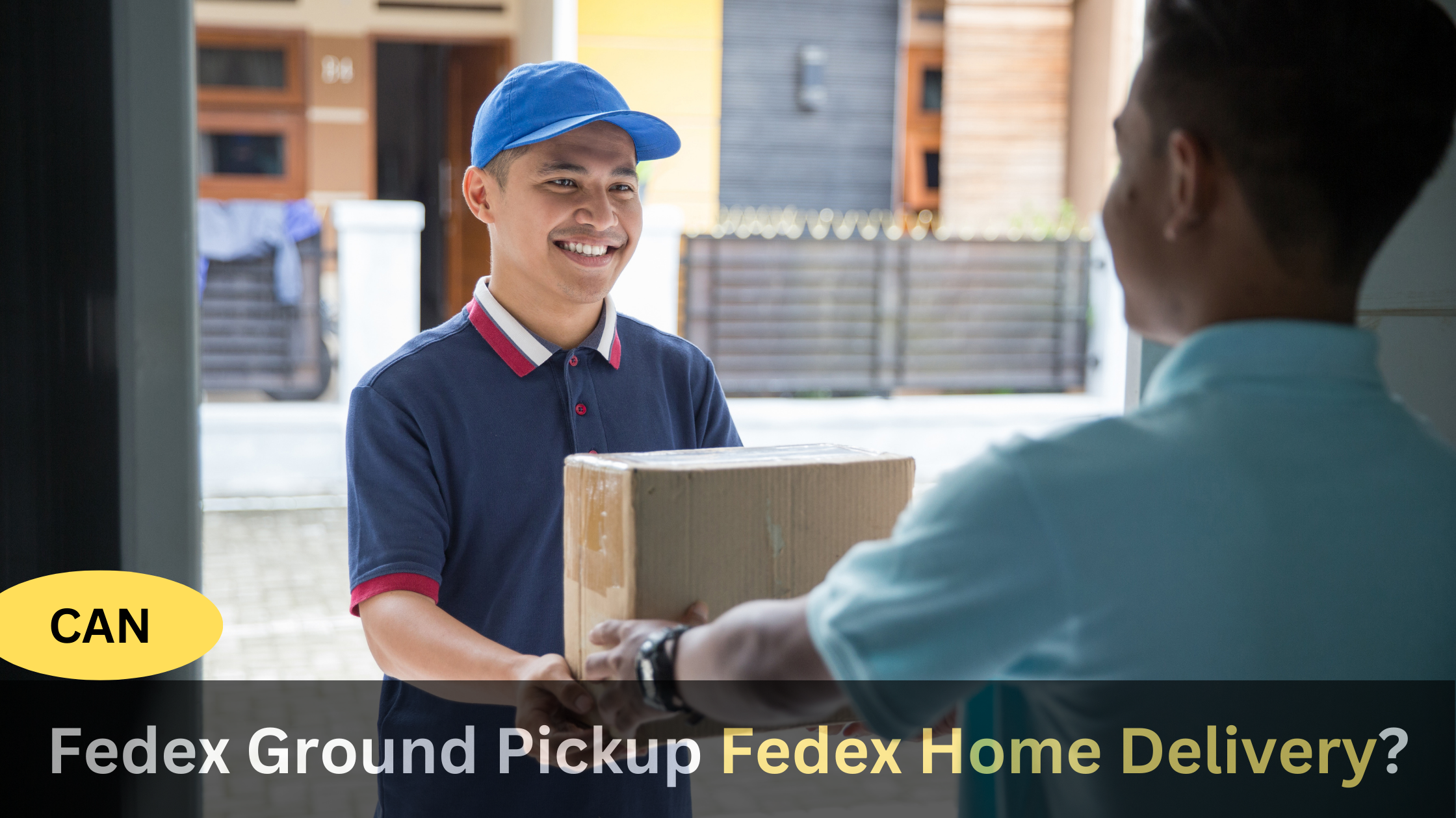 Can Fedex Ground Pickup Fedex Home Delivery - Guide