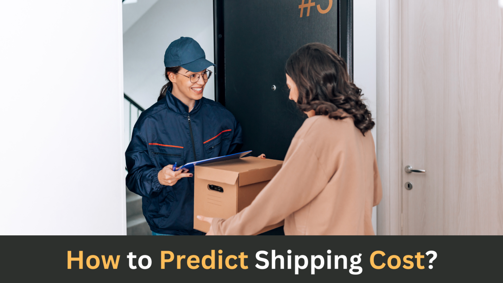 How to Predict Shipping Cost